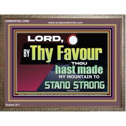 THY FAVOUR HAST MADE MY MOUNTAIN TO STAND STRONG  Modern Christian Wall Décor Wooden Frame  GWMARVEL12960  "36X31"