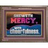 SHEW MERCY WITH CHEERFULNESS  Bible Scriptures on Forgiveness Wooden Frame  GWMARVEL12964  "36X31"