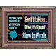 SWIFT TO HEAR SLOW TO SPEAK SLOW TO WRATH  Church Decor Wooden Frame  GWMARVEL13054  