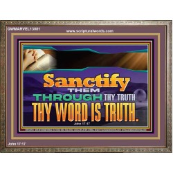 SANCTIFY THEM THROUGH THY TRUTH THY WORD IS TRUTH  Church Office Wooden Frame  GWMARVEL13081  