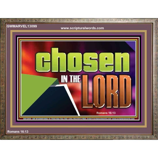 CHOSEN IN THE LORD  Wall Décor Wooden Frame  GWMARVEL13099  