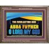 EVERLASTING GOD ABBA FATHER O LORD MY GOD  Scripture Art Work Wooden Frame  GWMARVEL13106  "36X31"