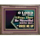 LORD MY GOD, I PRAY THEE BE MERCIFUL UNTO ME, AND RAISE ME UP  Unique Bible Verse Wooden Frame  GWMARVEL13112  