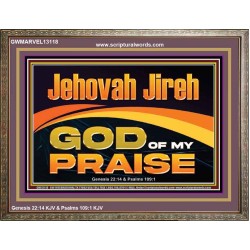 JEHOVAH JIREH GOD OF MY PRAISE  Bible Verse Art Prints  GWMARVEL13118  "36X31"