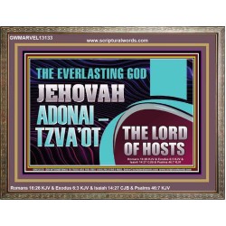 THE EVERLASTING GOD JEHOVAH ADONAI  TZVAOT THE LORD OF HOSTS  Contemporary Christian Print  GWMARVEL13133  "36X31"