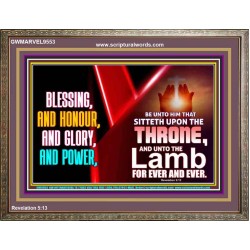 BLESSING, HONOUR GLORY AND POWER TO OUR GREAT GOD JEHOVAH  Eternal Power Wooden Frame  GWMARVEL9553  "36X31"