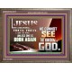 YOU MUST BE BORN AGAIN TO ENTER HEAVEN  Sanctuary Wall Wooden Frame  GWMARVEL9572  