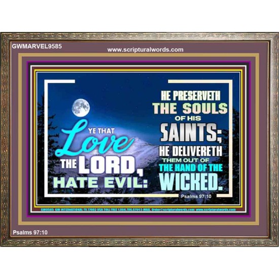 LOVE THE LORD HATE EVIL  Ultimate Power Wooden Frame  GWMARVEL9585  