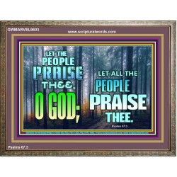 LET THE PEOPLE PRAISE THEE O GOD  Kitchen Wall Décor  GWMARVEL9603  "36X31"