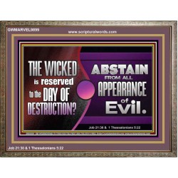 THE WICKED RESERVED FOR DAY OF DESTRUCTION  Wooden Frame Scripture Décor  GWMARVEL9899  "36X31"