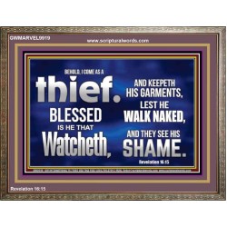 BLESSED IS HE THAT IS WATCHING AND KEEP HIS GARMENTS  Scripture Art Prints Wooden Frame  GWMARVEL9919  "36X31"