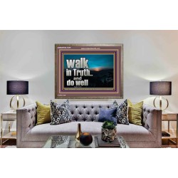 WALK IN TRUTH AND DO WELL  Custom Christian Wall Art  GWMARVEL10308  "36X31"