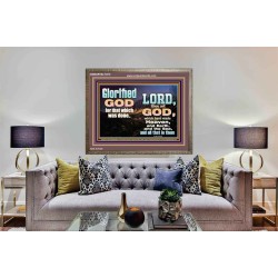 GLORIFIED GOD FOR WHAT HE HAS DONE  Unique Bible Verse Wooden Frame  GWMARVEL10318  "36X31"