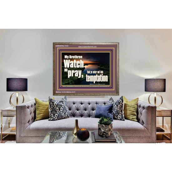 WATCH AND PRAY BRETHREN  Bible Verses Wooden Frame Art  GWMARVEL10335  