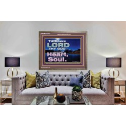 TURN UNTO THE LORD WITH ALL THINE HEART  Unique Scriptural Wooden Frame  GWMARVEL10372  "36X31"