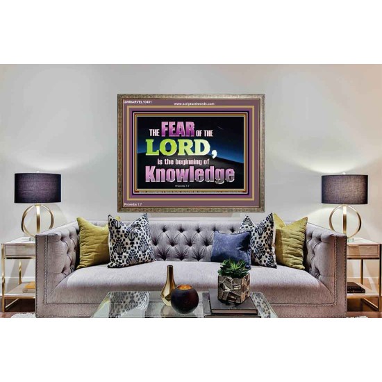 FEAR OF THE LORD THE BEGINNING OF KNOWLEDGE  Ultimate Power Wooden Frame  GWMARVEL10401  