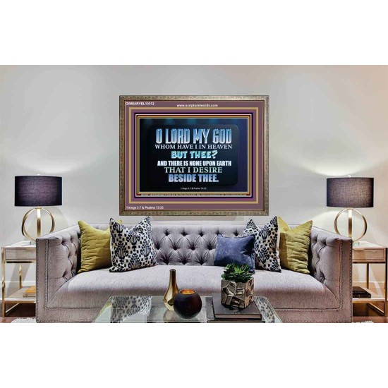 WHOM I HAVE IN HEAVEN BUT THEE O LORD  Bible Verse Wooden Frame  GWMARVEL10512  