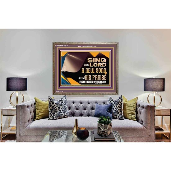 SING UNTO THE LORD A NEW SONG AND HIS PRAISE  Bible Verse for Home Wooden Frame  GWMARVEL10623  