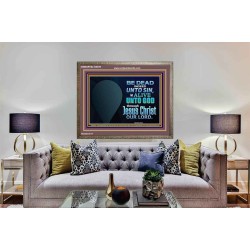 BE ALIVE UNTO TO GOD THROUGH JESUS CHRIST OUR LORD  Bible Verses Wooden Frame Art  GWMARVEL10627B  "36X31"