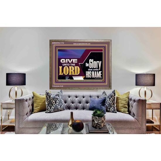 GIVE UNTO THE LORD GLORY DUE UNTO HIS NAME  Ultimate Inspirational Wall Art Wooden Frame  GWMARVEL11752  