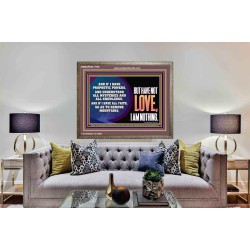 WITHOUT LOVE A VESSEL IS NOTHING  Righteous Living Christian Wooden Frame  GWMARVEL11765  "36X31"