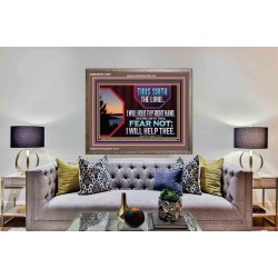 FEAR NOT I WILL HELP THEE SAITH THE LORD  Art & Wall Décor Wooden Frame  GWMARVEL12080  "36X31"