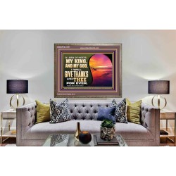 O LORD OF HOSTS MY KING AND MY GOD  Scriptural Wooden Frame Wooden Frame  GWMARVEL12091  "36X31"