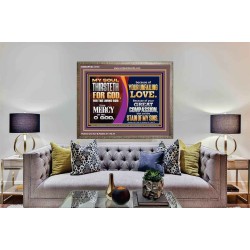 MY SOUL THIRSTETH FOR GOD THE LIVING GOD HAVE MERCY ON ME  Custom Christian Artwork Wooden Frame  GWMARVEL12135  "36X31"