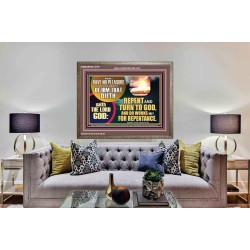 REPENT AND TURN TO GOD AND DO WORKS MEET FOR REPENTANCE  Christian Quotes Wooden Frame  GWMARVEL12716  "36X31"