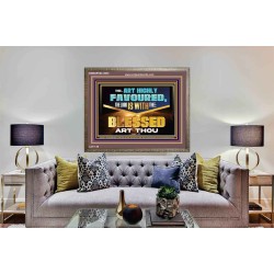 THOU ART HIGHLY FAVOURED THE LORD IS WITH THEE  Bible Verse Art Prints  GWMARVEL12954  "36X31"