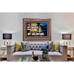 THE LORD IS MY STRENGTH AND SONG AND MY SALVATION  Righteous Living Christian Wooden Frame  GWMARVEL13033  "36X31"