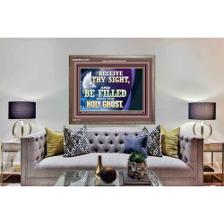 RECEIVE THY SIGHT AND BE FILLED WITH THE HOLY GHOST  Sanctuary Wall Wooden Frame  GWMARVEL13056  "36X31"