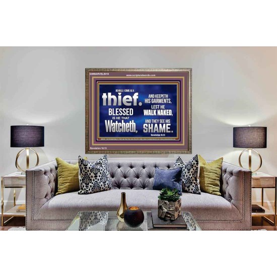 BLESSED IS HE THAT IS WATCHING AND KEEP HIS GARMENTS  Scripture Art Prints Wooden Frame  GWMARVEL9919  