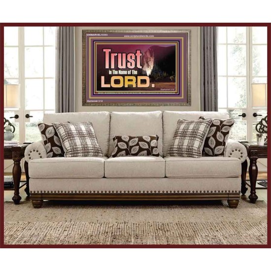 TRUST IN THE NAME OF THE LORD  Unique Scriptural ArtWork  GWMARVEL10303  