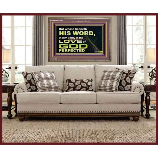 THOSE WHO KEEP THE WORD OF GOD ENJOY HIS GREAT LOVE  Bible Verses Wall Art  GWMARVEL10482  