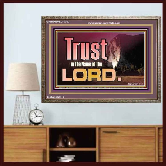 TRUST IN THE NAME OF THE LORD  Unique Scriptural ArtWork  GWMARVEL10303  