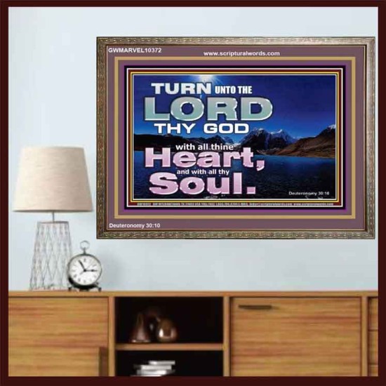 TURN UNTO THE LORD WITH ALL THINE HEART  Unique Scriptural Wooden Frame  GWMARVEL10372  