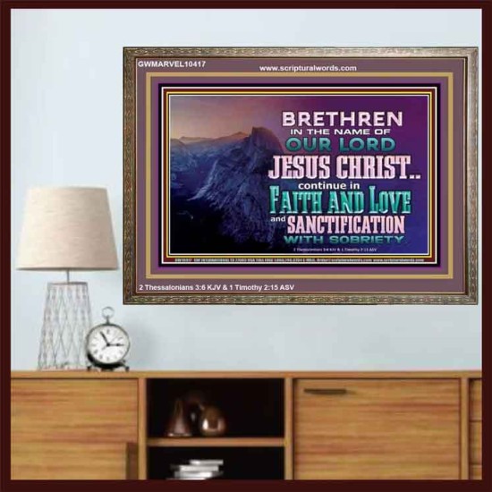 CONTINUE IN FAITH LOVE AND SANCTIFICATION WITH SOBRIETY  Unique Scriptural Wooden Frame  GWMARVEL10417  