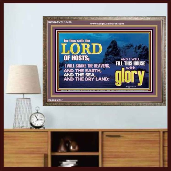 I WILL FILL THIS HOUSE WITH GLORY  Righteous Living Christian Wooden Frame  GWMARVEL10420  