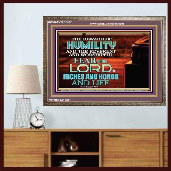 HUMILITY AND RIGHTEOUSNESS IN GOD BRINGS RICHES AND HONOR AND LIFE  Unique Power Bible Wooden Frame  GWMARVEL10427  