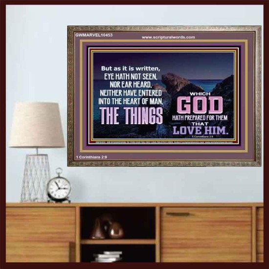 WHAT THE LORD GOD HAS PREPARE FOR THOSE WHO LOVE HIM  Scripture Wooden Frame Signs  GWMARVEL10453  