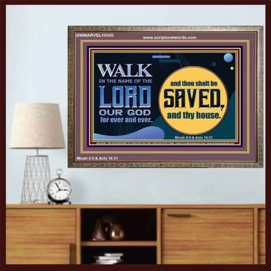 WALK IN THE NAME OF THE LORD JEHOVAH  Christian Art Wooden Frame  GWMARVEL10545  