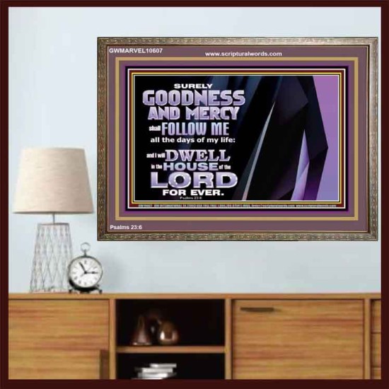 SURELY GOODNESS AND MERCY SHALL FOLLOW ME  Custom Wall Scripture Art  GWMARVEL10607  