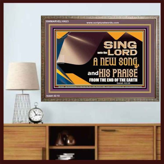 SING UNTO THE LORD A NEW SONG AND HIS PRAISE  Bible Verse for Home Wooden Frame  GWMARVEL10623  