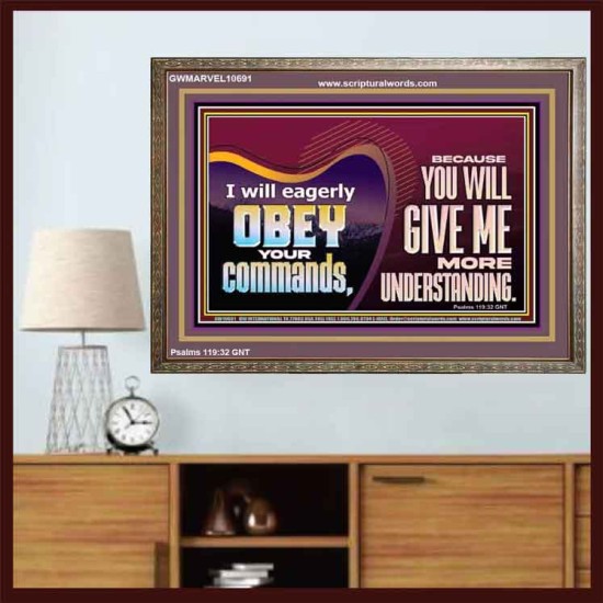 EAGERLY OBEY COMMANDMENT OF THE LORD  Unique Power Bible Wooden Frame  GWMARVEL10691  