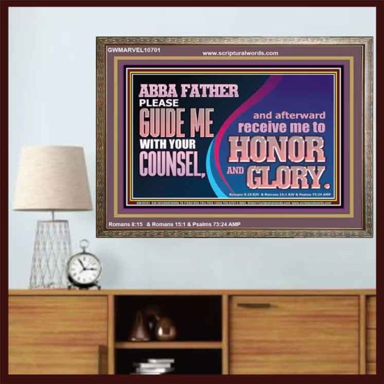 ABBA FATHER PLEASE GUIDE US WITH YOUR COUNSEL  Ultimate Inspirational Wall Art  Wooden Frame  GWMARVEL10701  