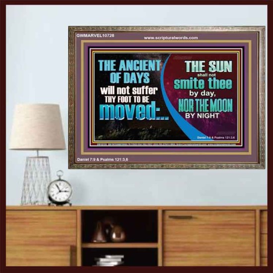 THE ANCIENT OF DAYS WILL NOT SUFFER THY FOOT TO BE MOVED  Scripture Wall Art  GWMARVEL10728  