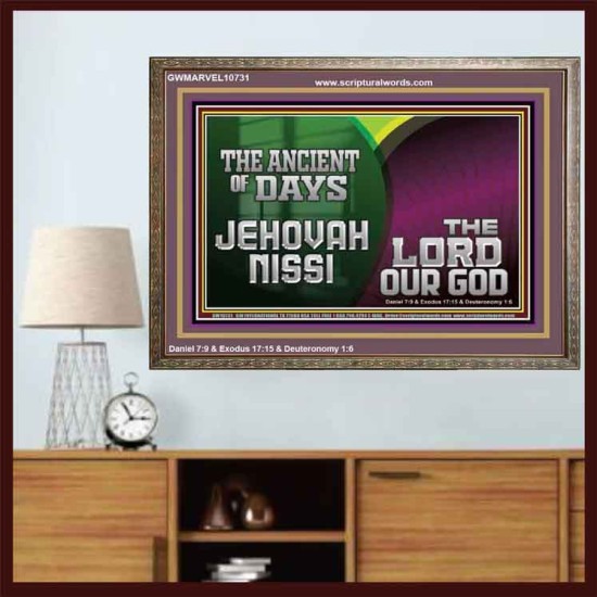 THE ANCIENT OF DAYS JEHOVAHNISSI THE LORD OUR GOD  Scriptural Décor  GWMARVEL10731  