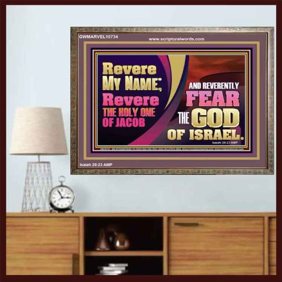 REVERE MY NAME AND REVERENTLY FEAR THE GOD OF ISRAEL  Scriptures Décor Wall Art  GWMARVEL10734  