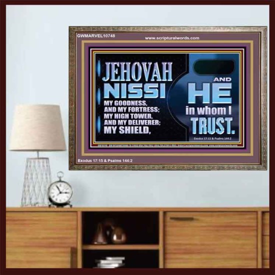 JEHOVAH NISSI OUR GOODNESS FORTRESS HIGH TOWER DELIVERER AND SHIELD  Encouraging Bible Verses Wooden Frame  GWMARVEL10748  
